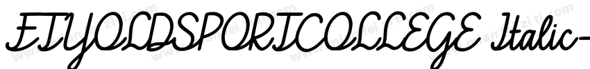 FTYOLDSPORTCOLLEGE Italic字体转换